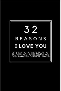 32 Reasons I Love You Grandma