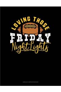 Loving Those Friday Night Lights