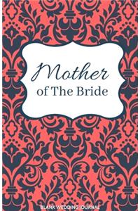 Mother of The Bride Small Size Blank Journal-Wedding Planner&To-Do List-5.5