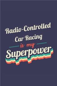 Radio-Controlled Car Racing Is My Superpower