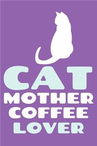 Cat Mother Coffee Lover