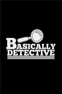 Basically detective