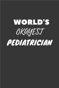 World's Okayest Pediatrician Notebook