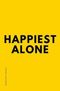 INTROVERT POWER Happiest Alone