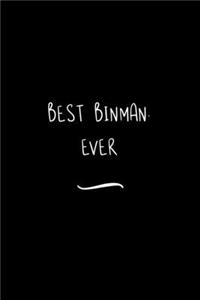 Best Binman. Ever