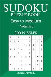300 Easy to Medium Sudoku Puzzle Book