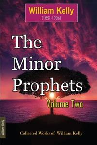 The Minor Prophets Volume Two
