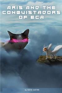 Aris and the Conquistadors of ECA
