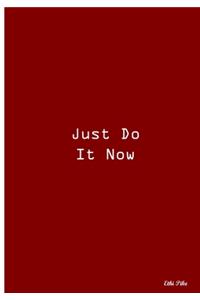 Just Do It Now: Collectible Notebook (Red)