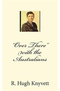 ''Over There'' with the Australians