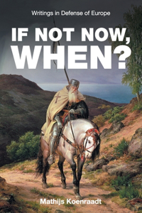 If Not Now, When?
