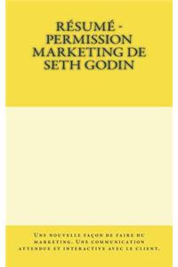 Résumé - Permission Marketing de Seth Godin
