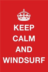 Keep Calm and Windsurf