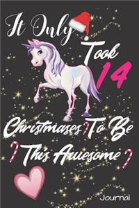 It Only Took 14 Christmases to Be This Awesome Journal