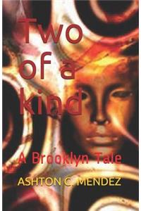 Two of a kind