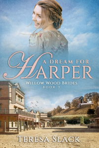 Dream for Harper: Historical Western Romance Novels