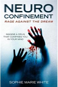 Neuro Confinement