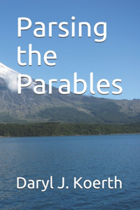 Parsing the Parables