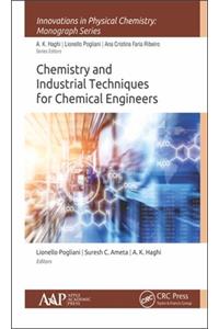 Chemistry and Industrial Techniques for Chemical Engineers