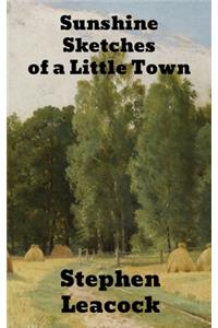 Sunshine Sketches of a Little Town