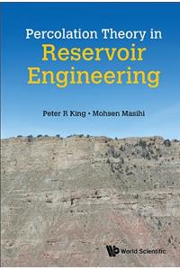Percolation Theory in Reservoir Engineering