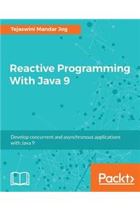 Reactive Programming With Java 9