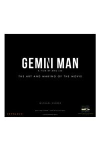 Gemini Man - The Art and Making of the Film