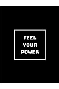 Feel Your Power