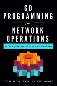 Go Programming for Network Operations