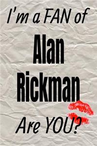 I'm a Fan of Alan Rickman Are You? Creative Writing Lined Journal