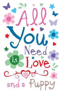 All You Need Is Love and a Puppy