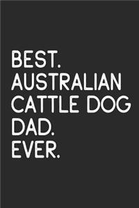 Best Australian Cattle Dog Dad Ever