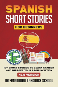Spanish Short Stories for Beginners (New Version)