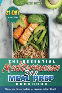 The Essential Mediterranean Diet Meal Prep Cookbook