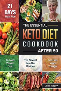 The Essential Keto Diet Cookbook After 50