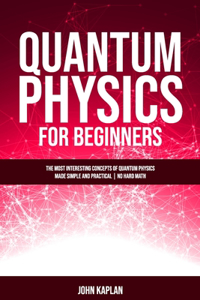 Quantum Physics for Beginners