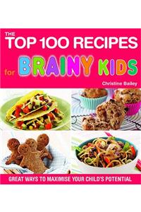 Top 100 Recipes for Brainy Kids