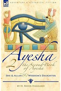 Second Book of Ayesha-She and Allan & Wisdom's Daughter