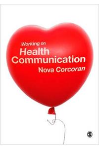 Working on Health Communication