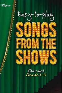 Easy-to-play Songs from the Shows - Clarinet