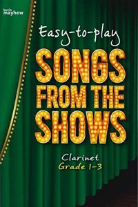 Easy-to-play Songs from the Shows - Clarinet