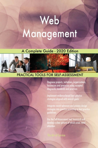 Web Management A Complete Guide - 2020 Edition