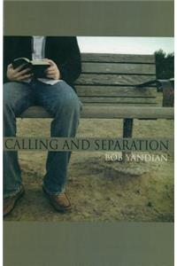 Calling and Separation