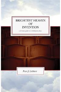 Brightest Heaven of Invention