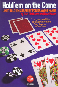 Hold'em on the Come