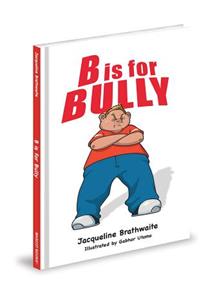 B Is for Bully