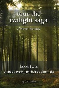 Tour the Twilight Saga Book Two