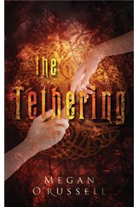 The Tethering
