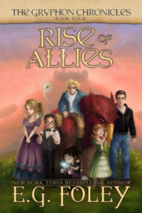 Rise of Allies (The Gryphon Chronicles, Book 4)