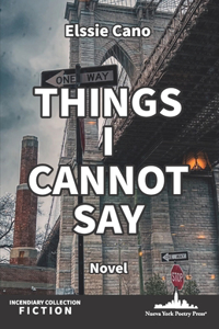 Things I Cannot Say